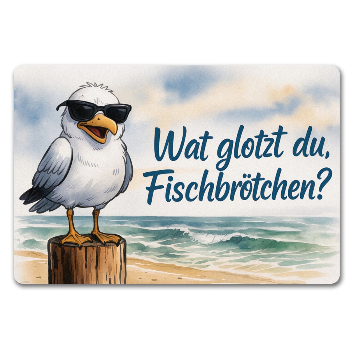 Wat glotzt du, Fischbrötchen? Möwe mit Sonnenbrille Fußmatte in 35x50 cm ohne Rand