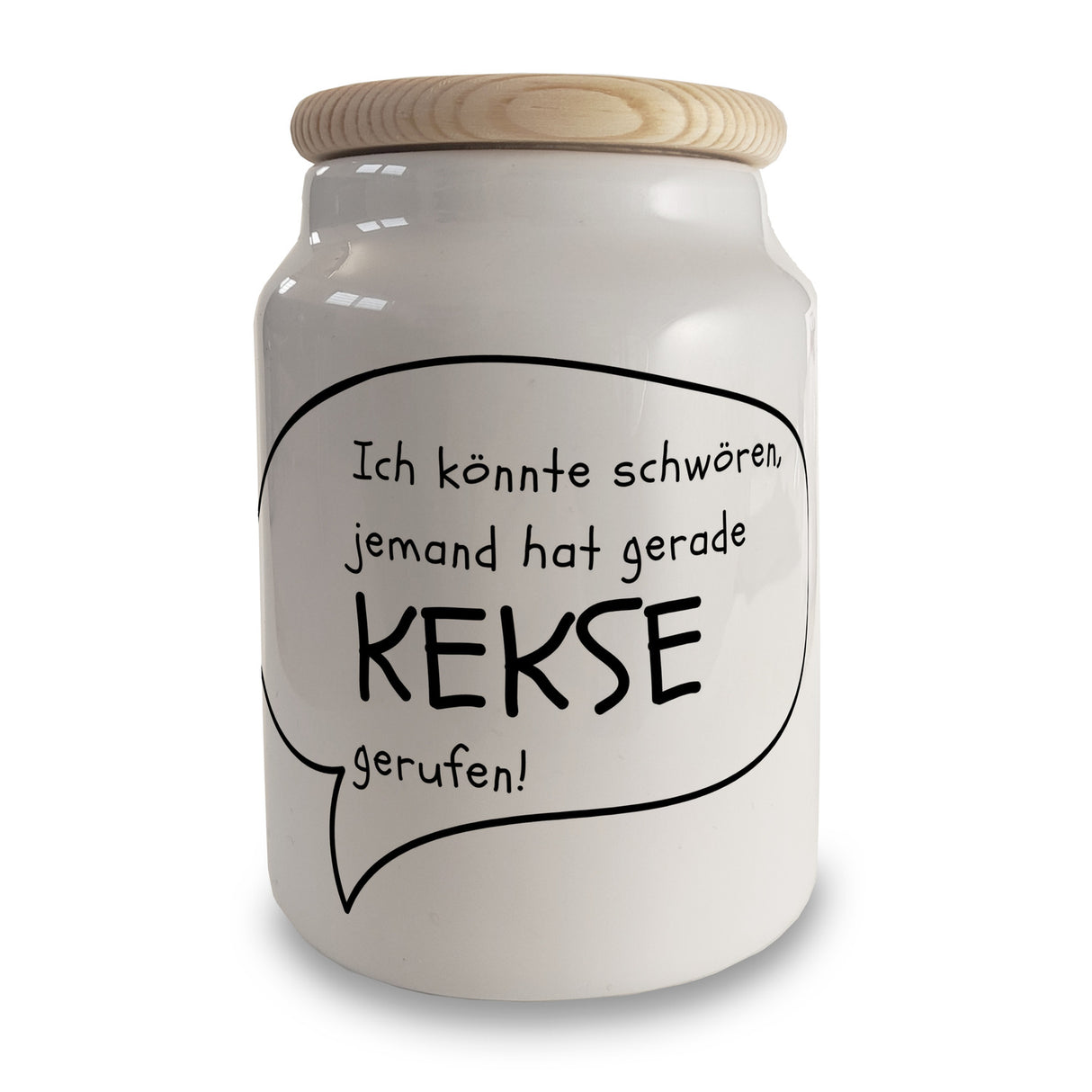 Jemand hat gerade Kekse gerufen! Keksdose für Keksliebhaber