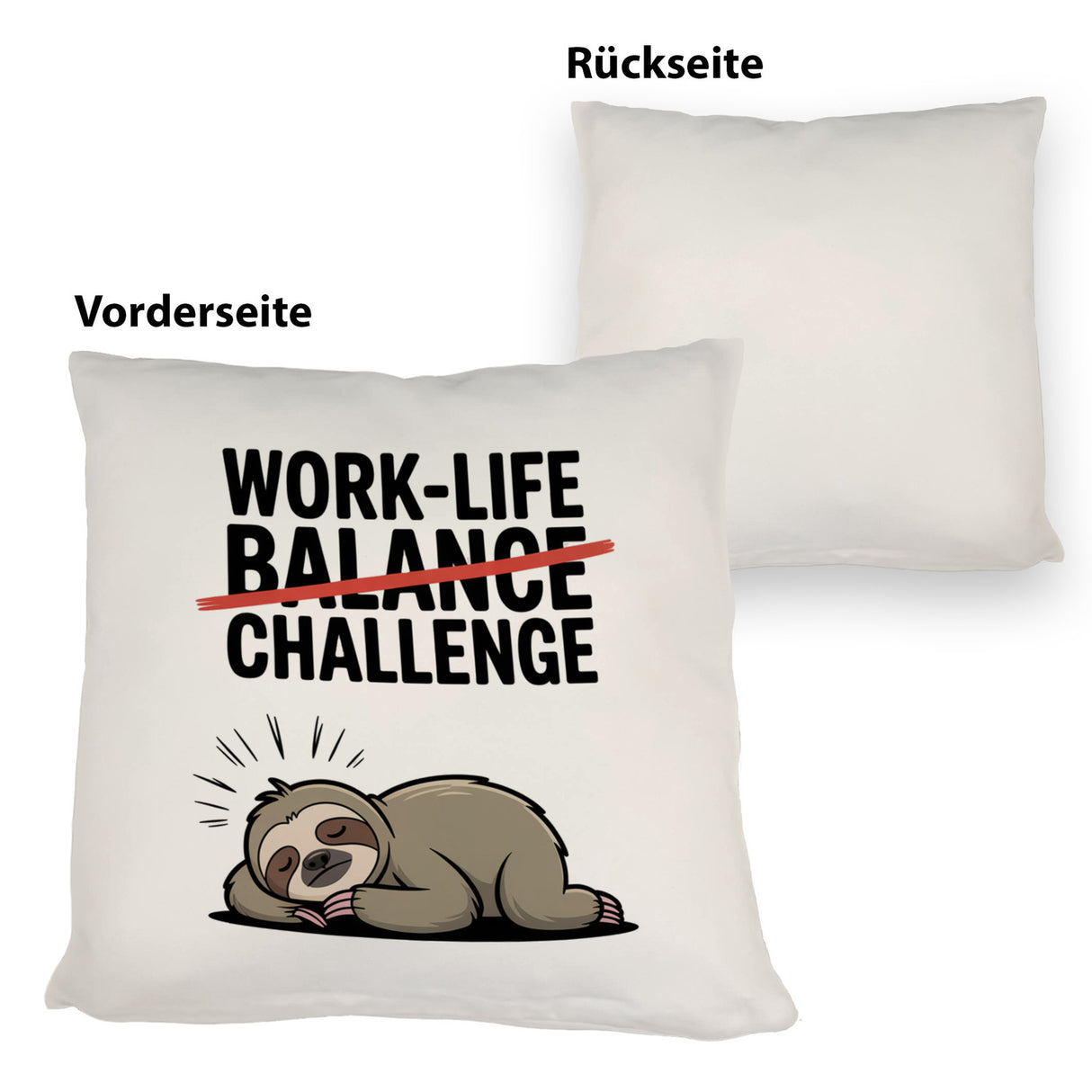 Work-Life Balance/Challenge Kissen mit Faultier