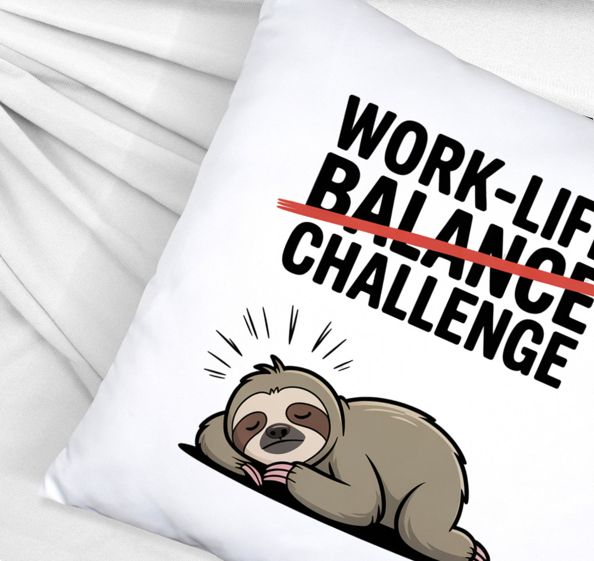 Work-Life Balance/Challenge Kissen mit Faultier