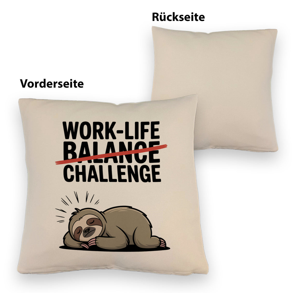Work-Life Balance/Challenge Kissen mit Faultier
