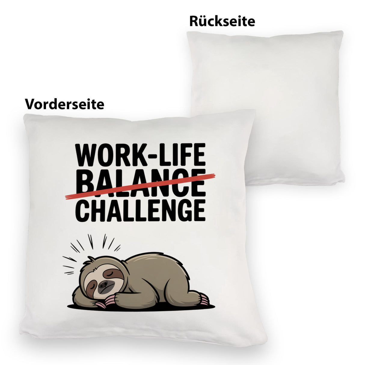 Work-Life Balance/Challenge Kissen mit Faultier