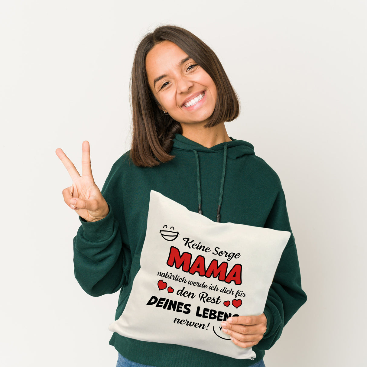 MAMA werde dich für den Rest deines Lebens nerven! Kissen