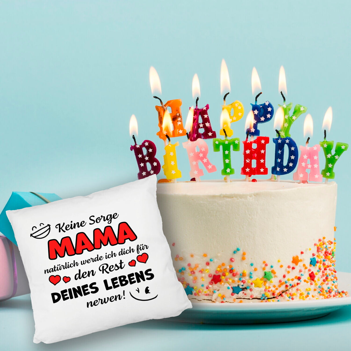 MAMA werde dich für den Rest deines Lebens nerven! Kissen