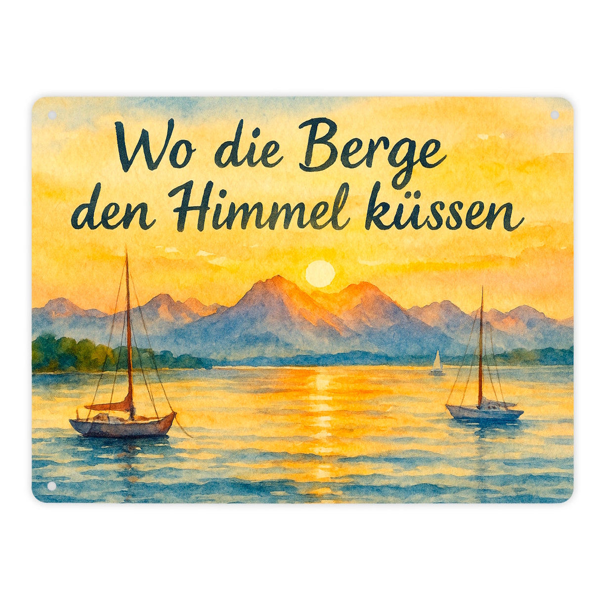 Alpenblick Starnberger See Wo die Berge den Himmel küssen Metallschild in 15x20 cm