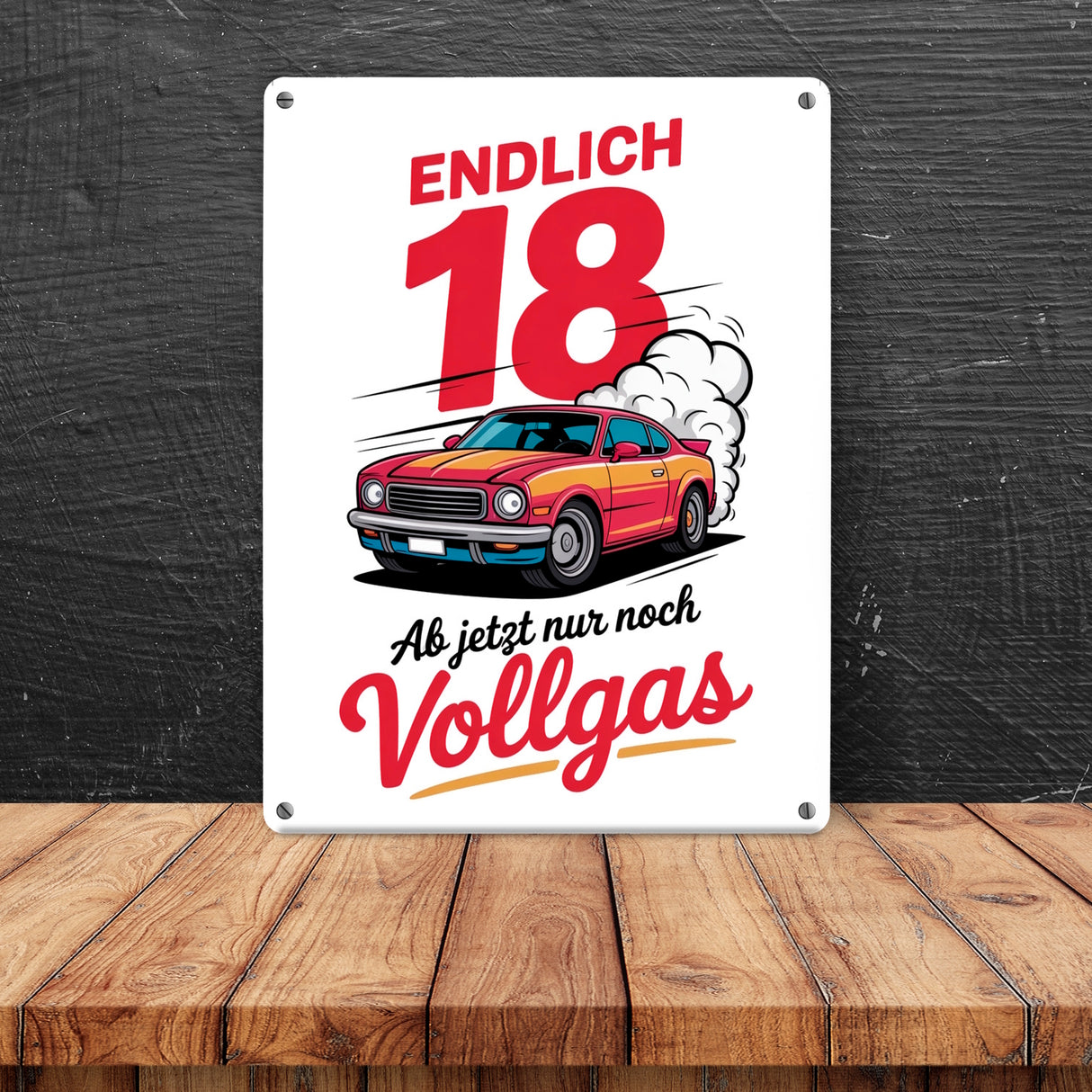 Endlich 18 - Vollgas Metallschild in 15x20 cm für den Führerschein