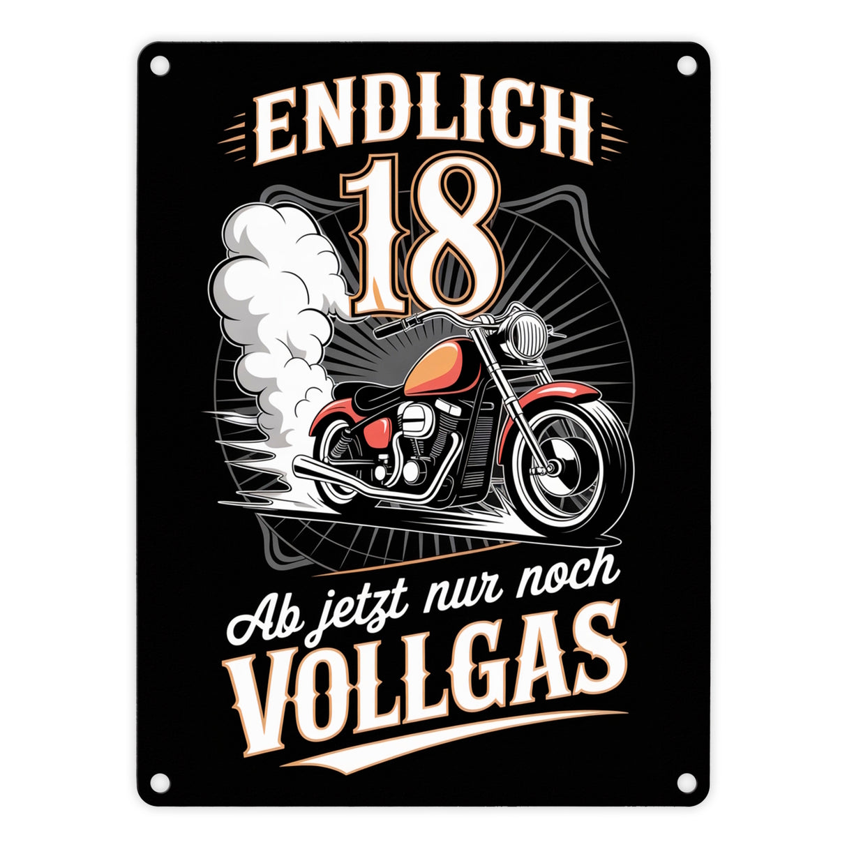 Endlich 18 Motorrad Metallschild in 15x20 cm - nur noch Vollgas