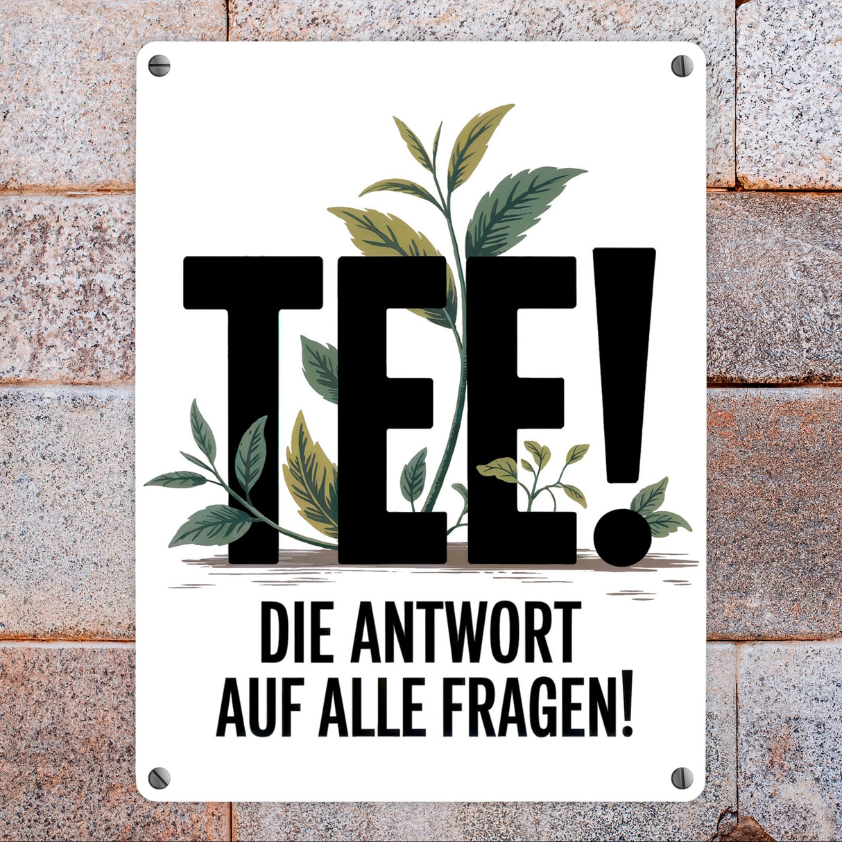 TEE - die Antwort auf alle Fragen Metallschild in 15x20 cm für Teeliebhaber