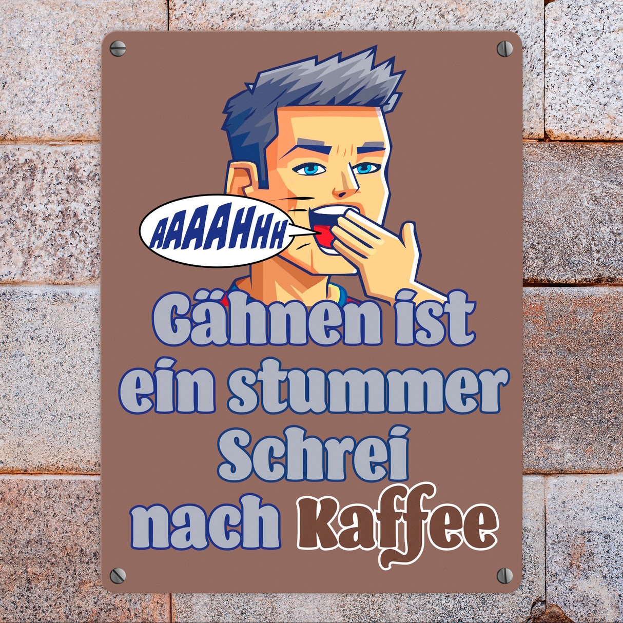 Müder Mann Metallschild in 15x20 cm mit Spruch: stummer Schrei nach Kaffee