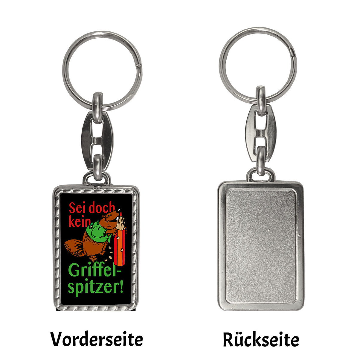 Biber Schlüsselanhänger mit Spruch: Sei doch kein Griffelspitzer!