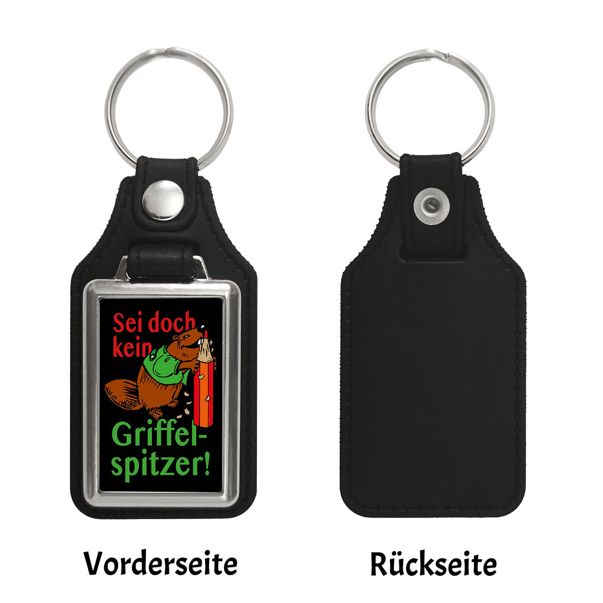 Biber Schlüsselanhänger mit Spruch: Sei doch kein Griffelspitzer!