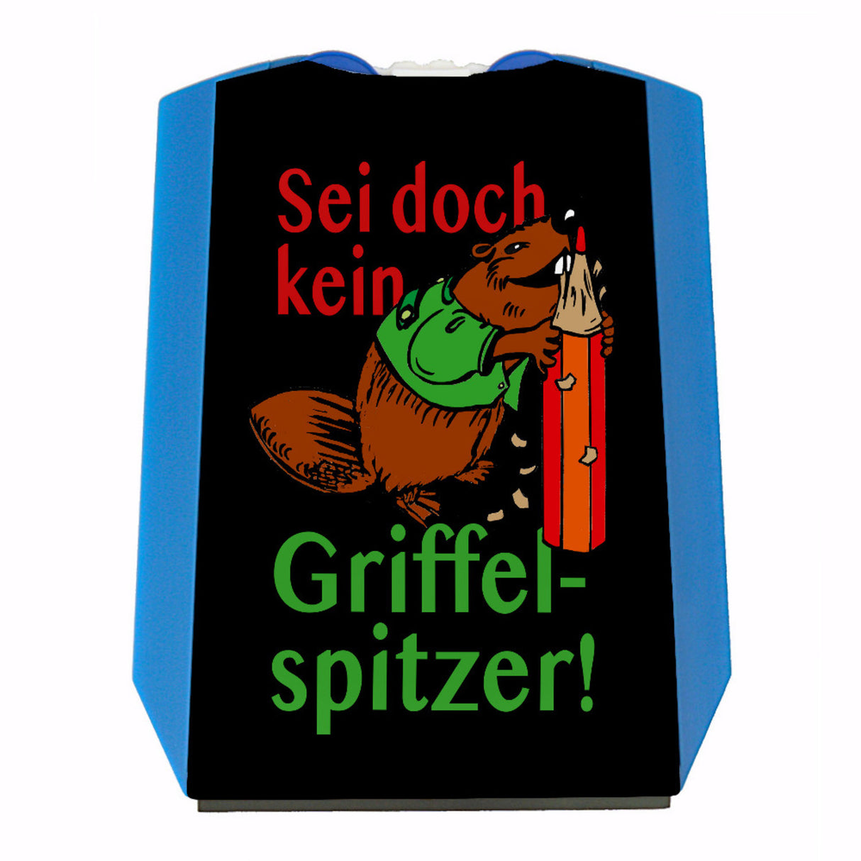 Biber Parkscheibe mit Spruch: Sei kein Griffelspitzer
