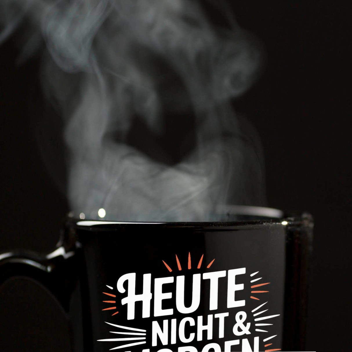 Heute Nicht Morgen Nicht Spruch Kaffeebecher