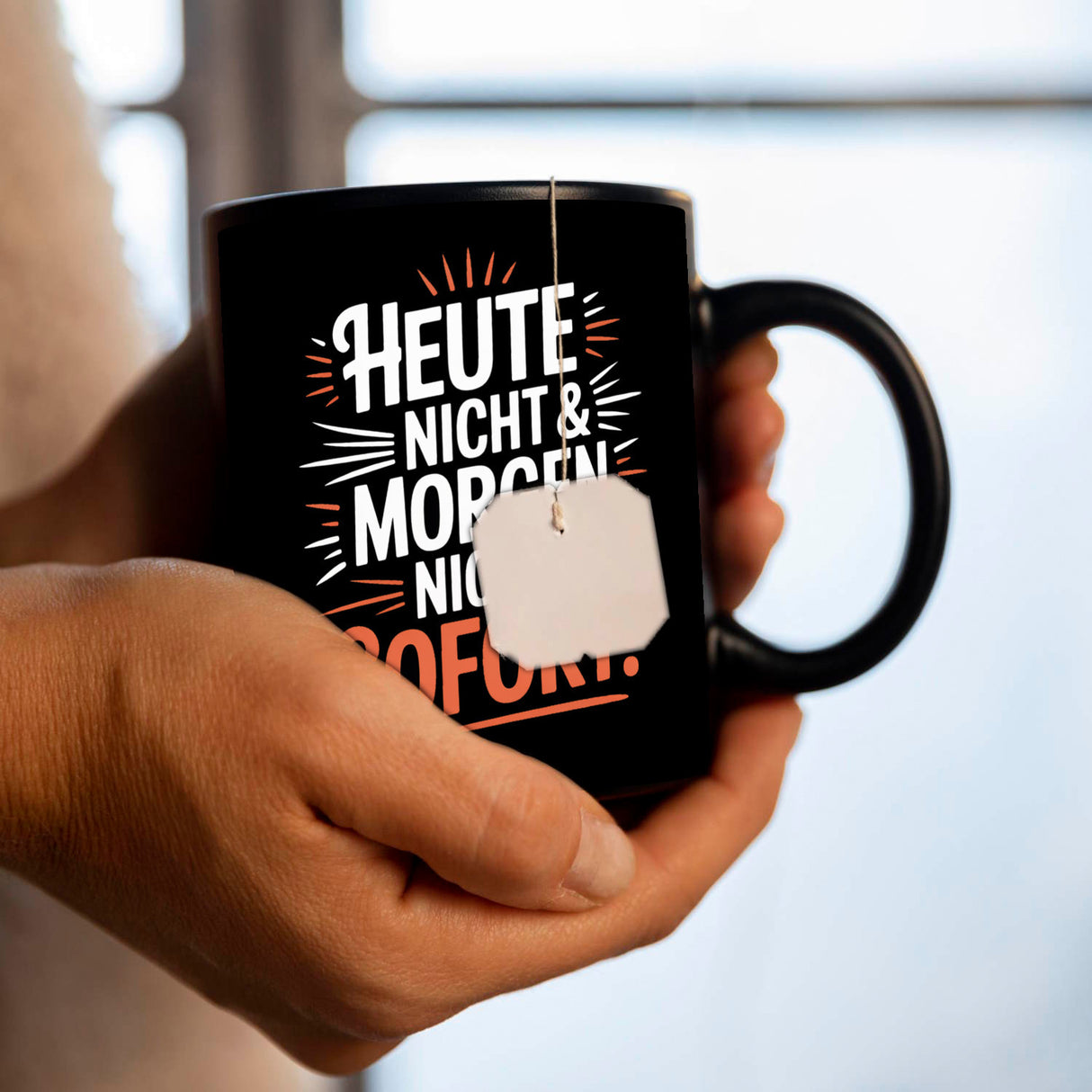 Heute Nicht Morgen Nicht Spruch Kaffeebecher