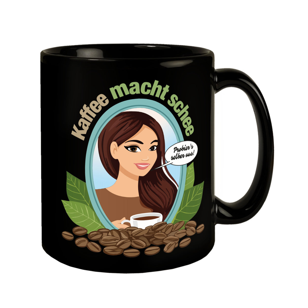 Frau im Spiegel Tasse in Schwarz mit Spruch: Kaffee macht schee. Probiers selber aus!