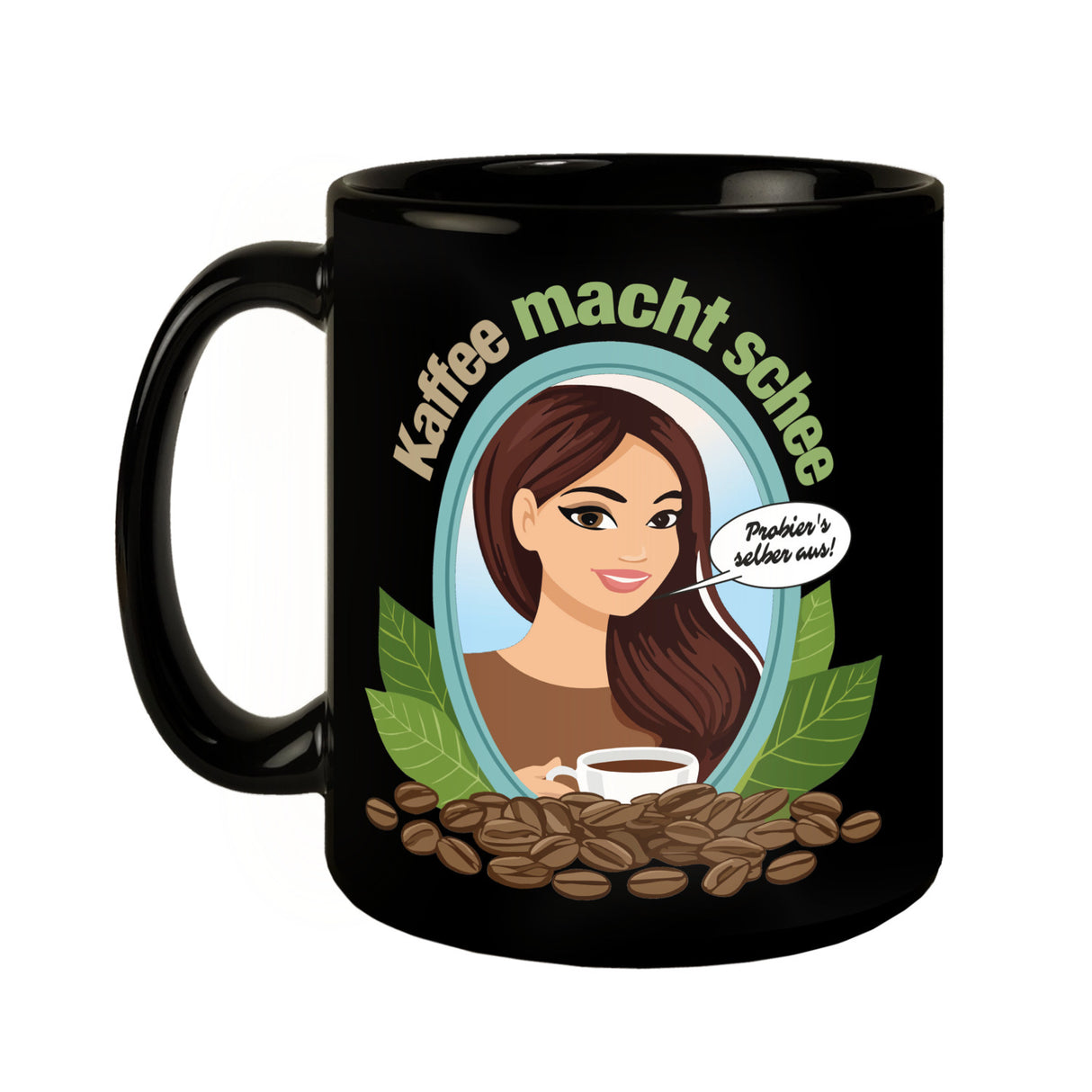 Frau im Spiegel Tasse in Schwarz mit Spruch: Kaffee macht schee. Probiers selber aus!