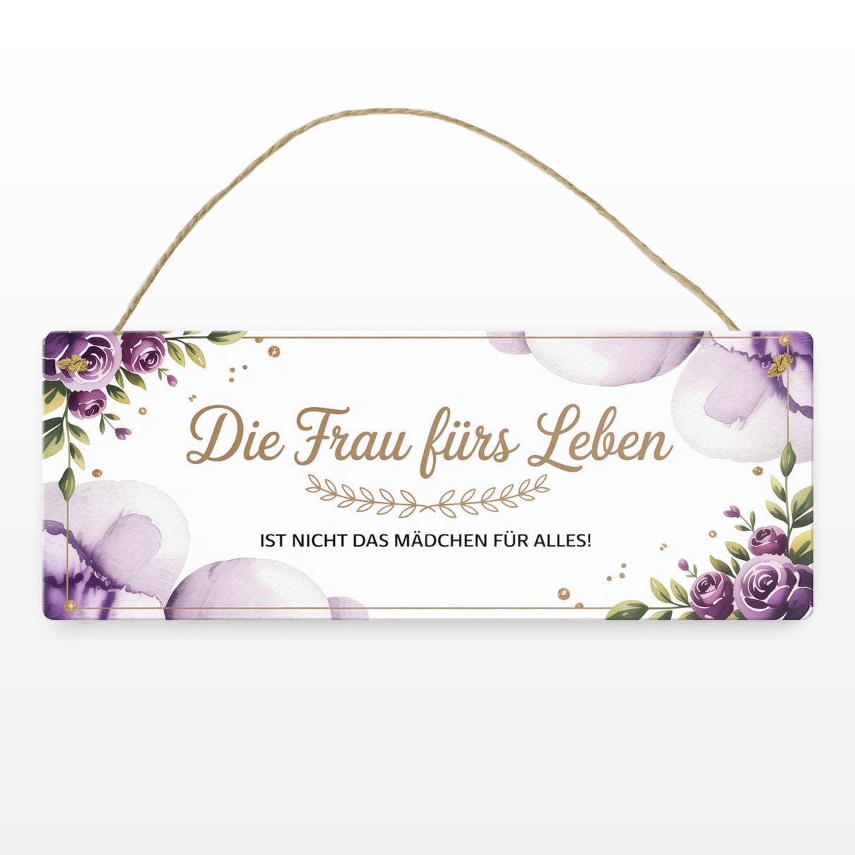 Die Frau fürs Leben Metallschild mit Spruch