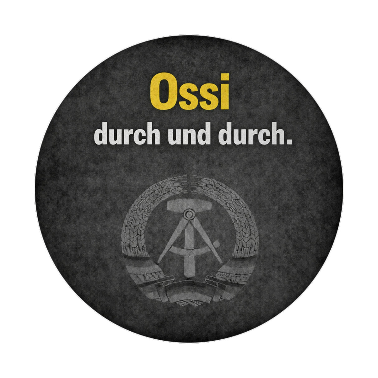 DDR-Stolz Magnet - Ossi durch und durch