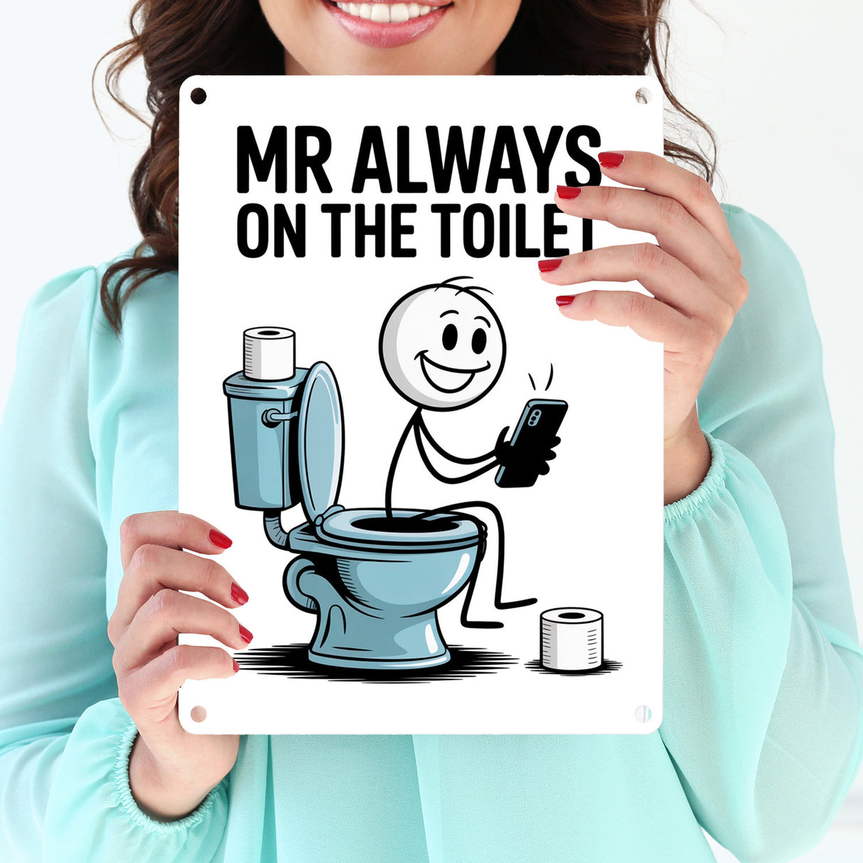 MR ALWAYS ON THE TOILET Metallschild in 15x20 cm