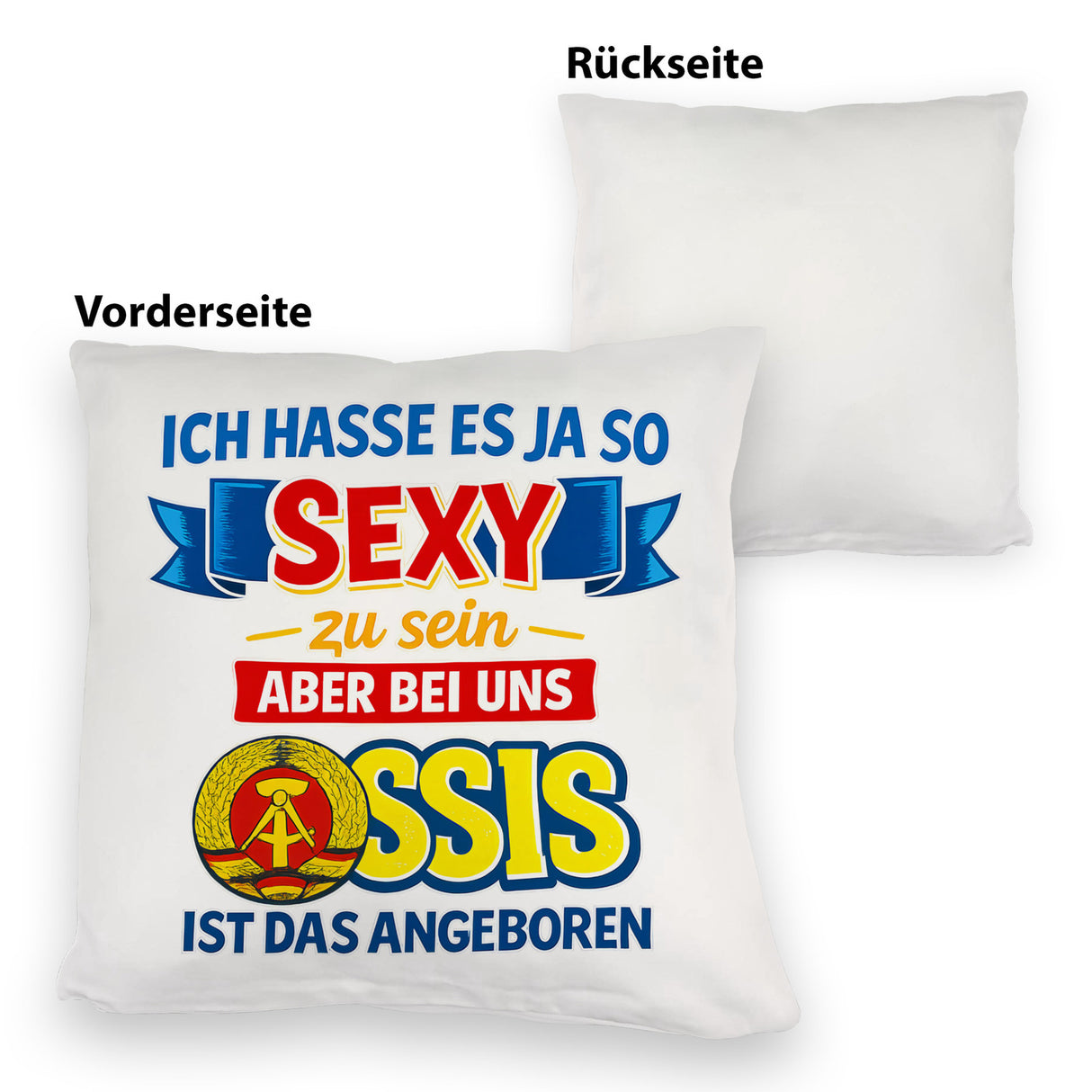 Ossis sind sexy DDR Kissen