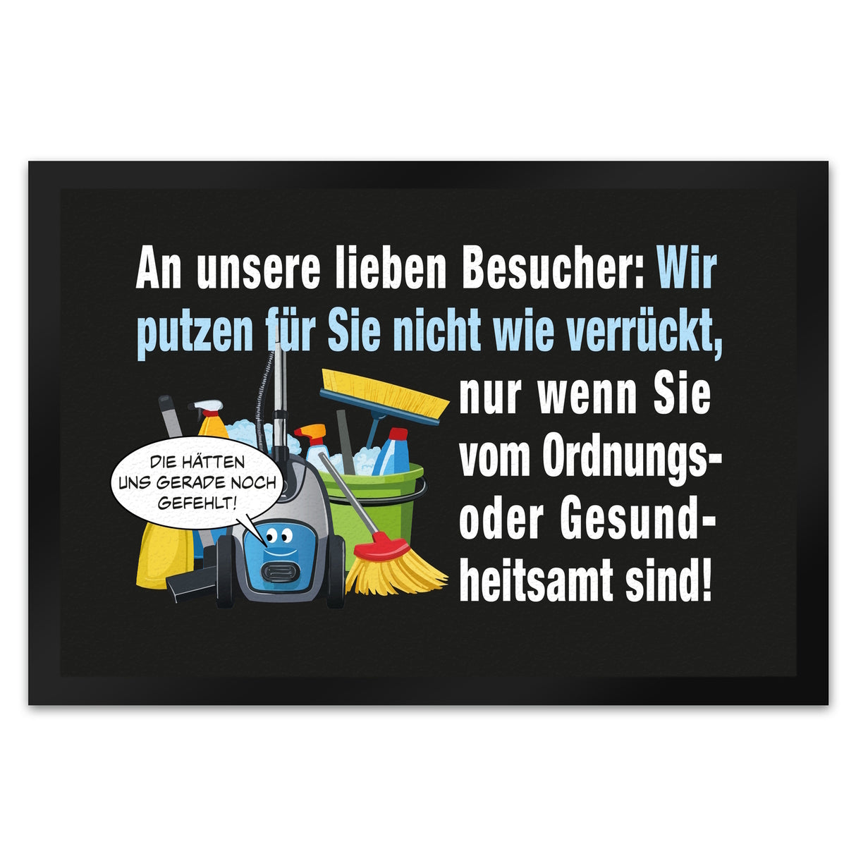 Hausarbeit Fußmatte in 35x50 cm mit Spruch: Sauber, außer bei Amtbesuch!
