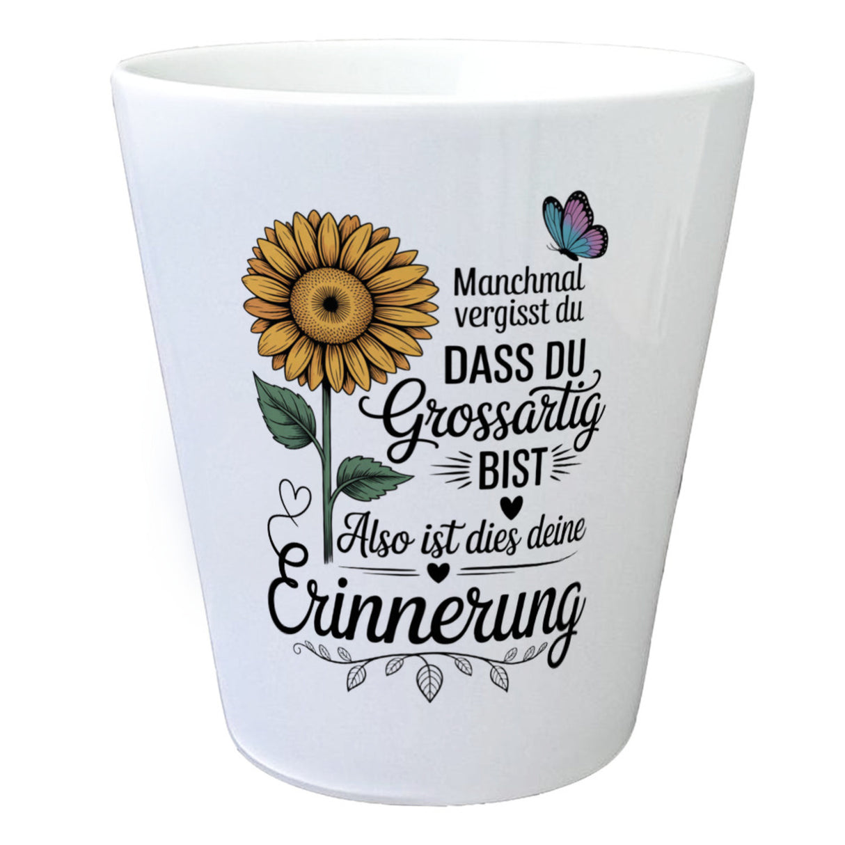 Du bist grossartig Blumentopf mit Sonnenblume