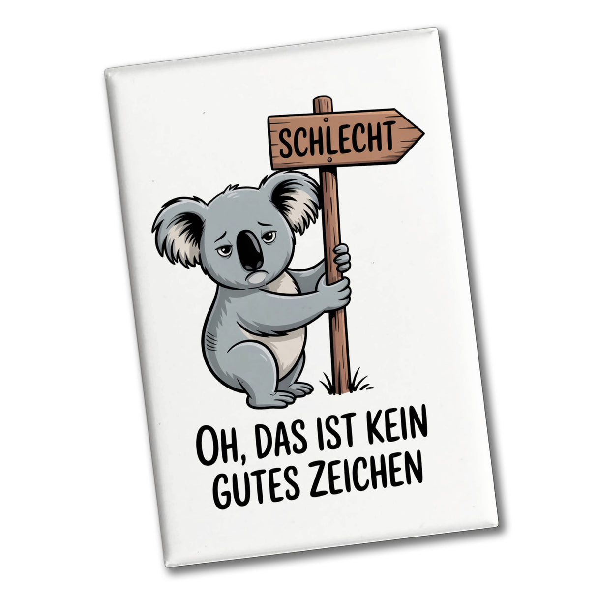 Melancholischer Koala Souvenir Souvenir Magnet - kein gutes Zeichen
