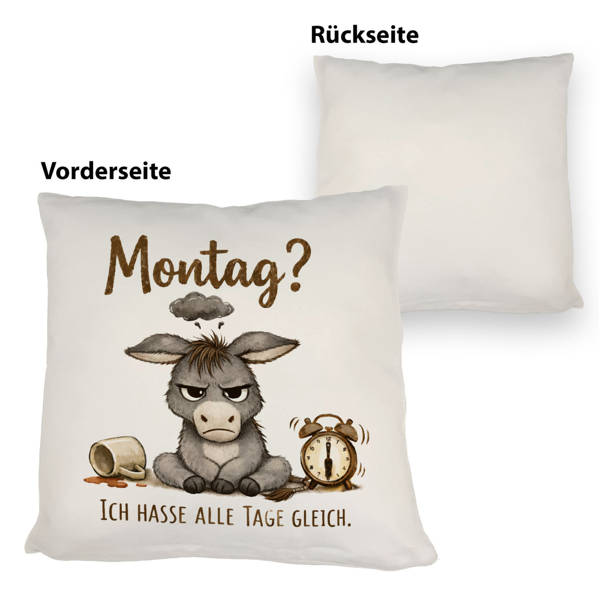 Eddi Esel Ich hasse alle Tage Kissen mit Spruch Montag