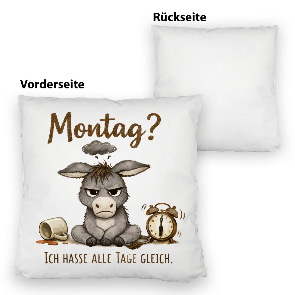 Eddi Esel Ich hasse alle Tage Kissen mit Spruch Montag