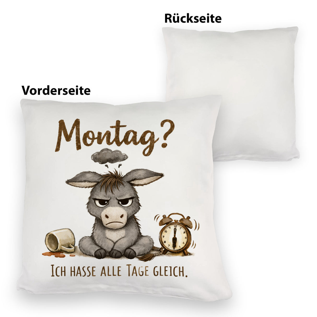 Eddi Esel Ich hasse alle Tage Kissen mit Spruch Montag