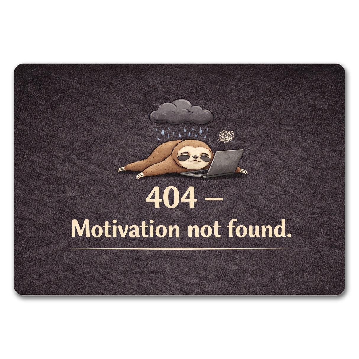 Faultier Laptop 404 Motivation not found Fußmatte in 35x50 cm ohne Rand