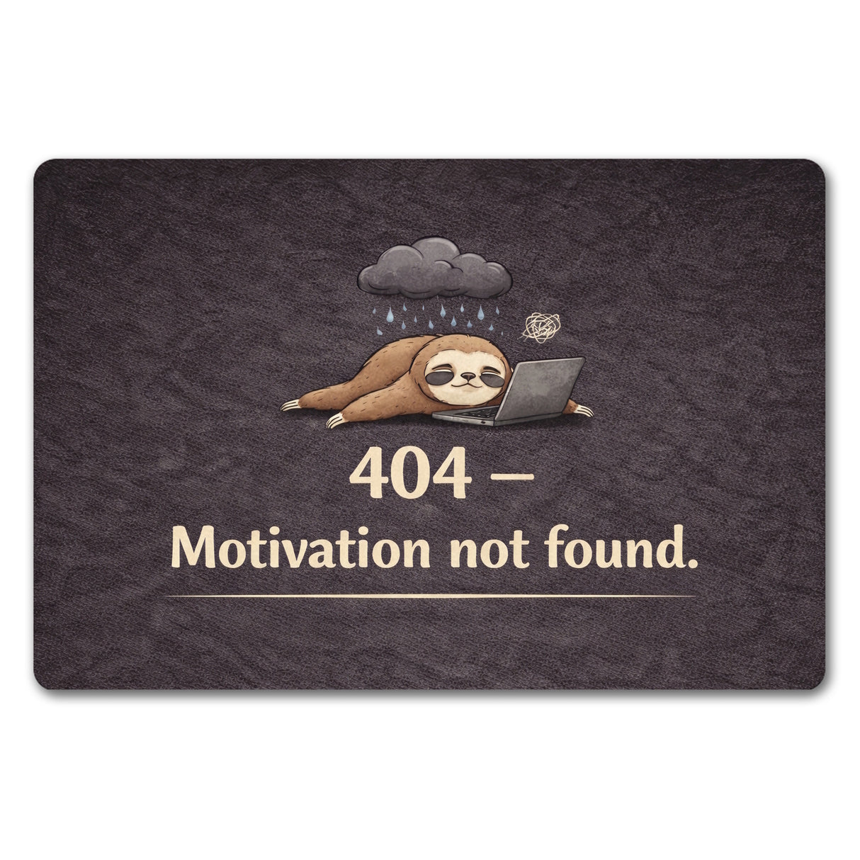 Faultier Laptop 404 Motivation not found Fußmatte in 35x50 cm ohne Rand