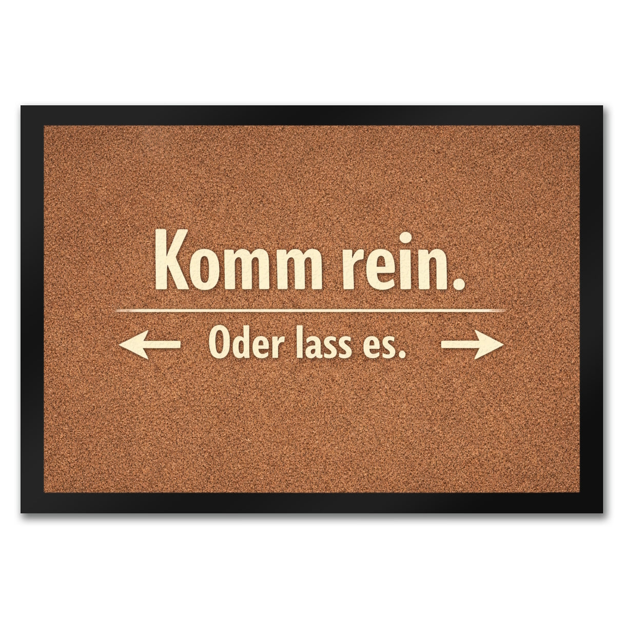 Kork-Effekt Komm rein Oder lass es Fußmatte in 35x50 cm