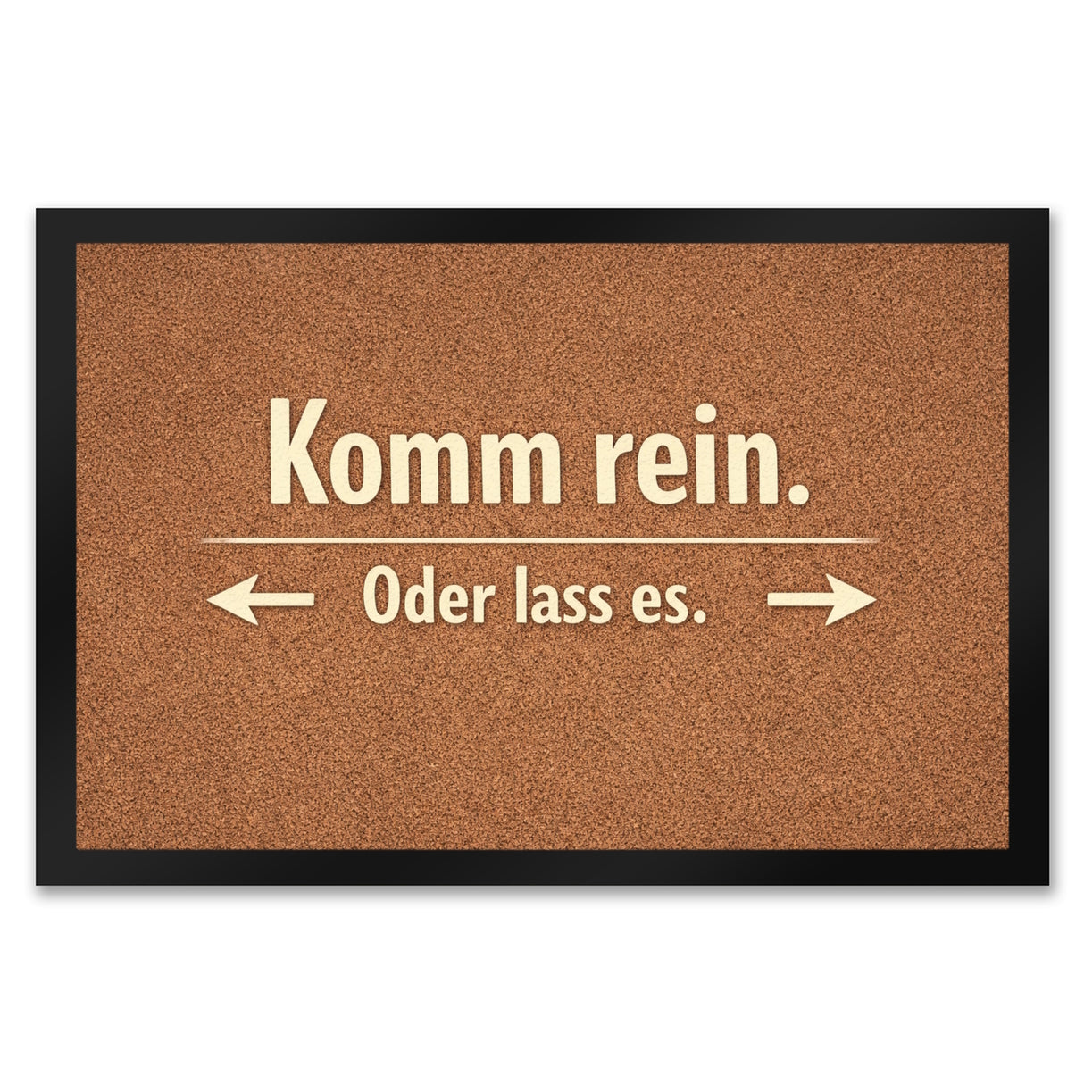 Kork-Effekt Komm rein Oder lass es Fußmatte in 35x50 cm