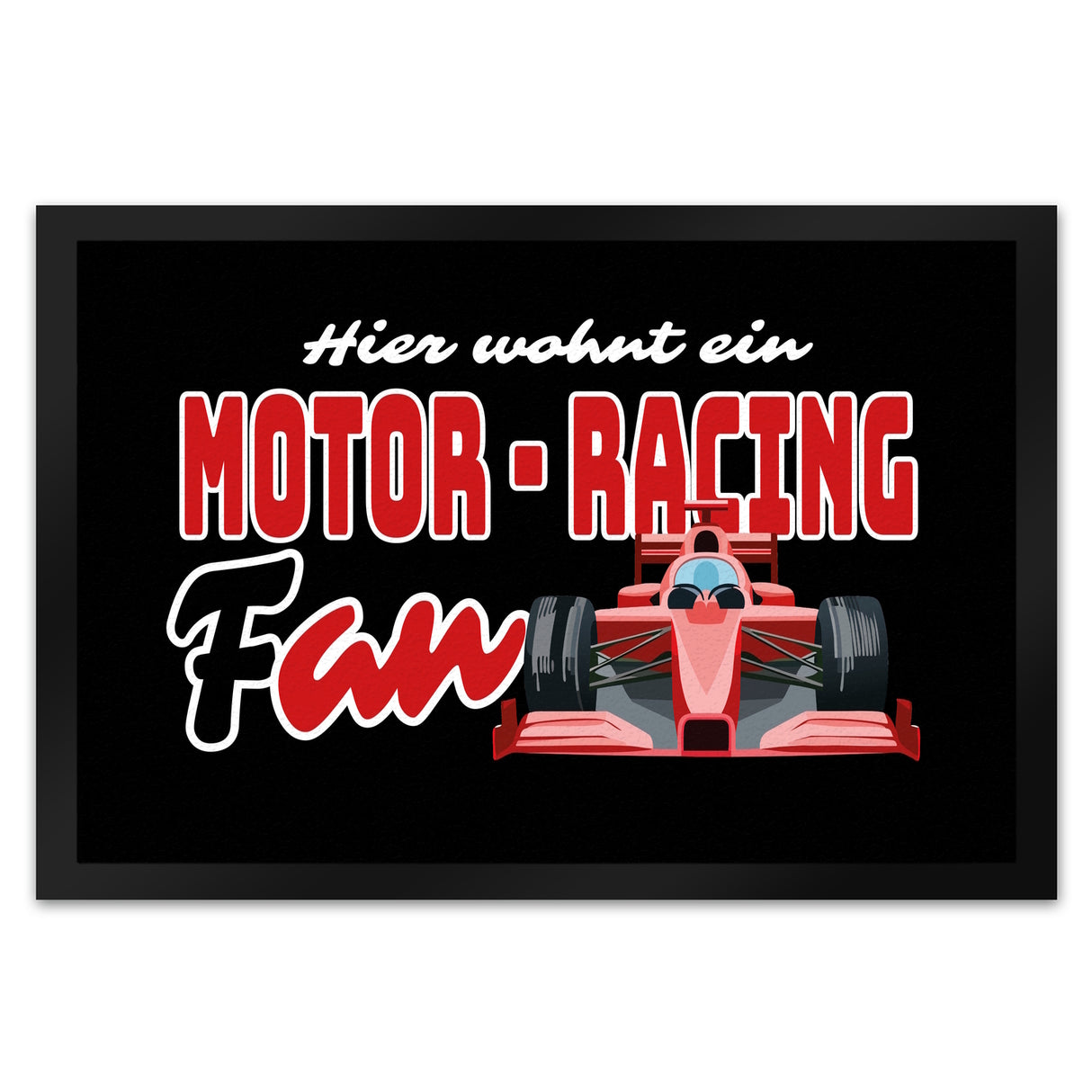 Sportwagen Fußmatte in 35x50 cm mit Spruch: Hier wohnt ein Motor-Racing Fan
