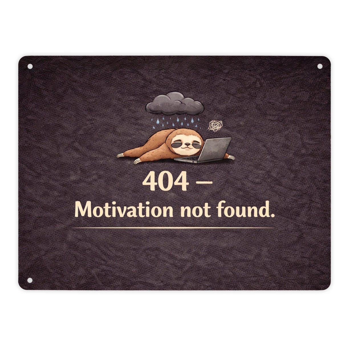 Faultier Laptop 404 Motivation not found Metallschild in 15x20 cm