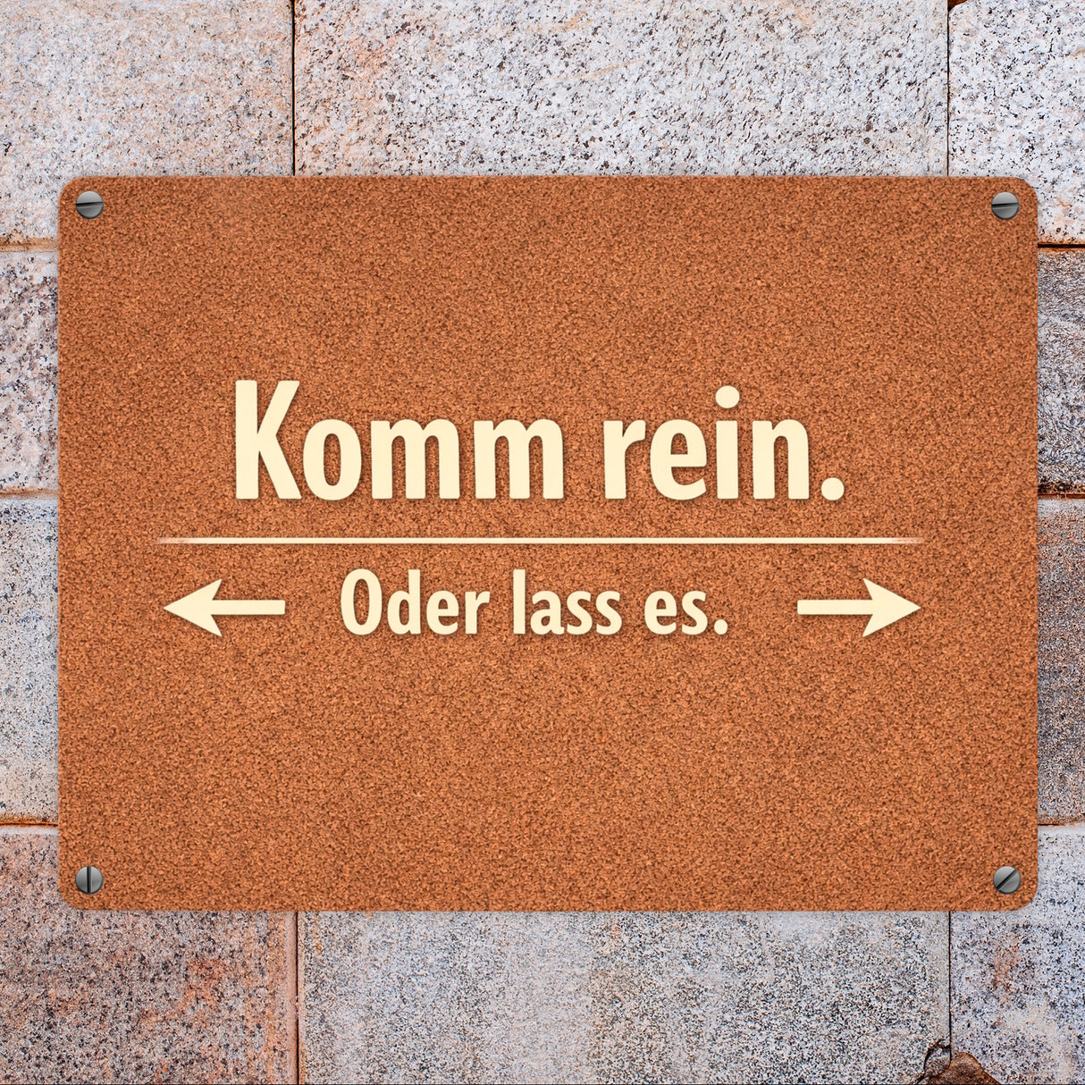 Kork-Effekt Komm rein Oder lass es Metallschild in 15x20 cm