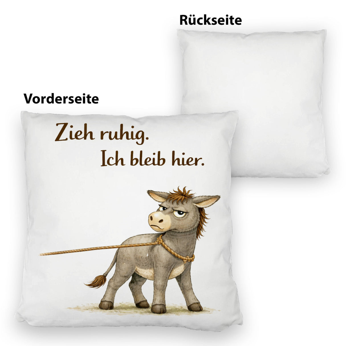 Eddi Esel Zieh ruhig Ich bleib hier Kissen für Eselfans