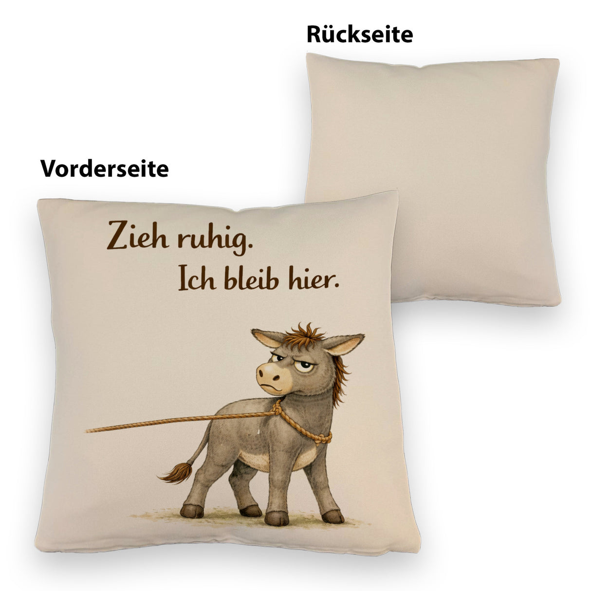 Eddi Esel Zieh ruhig Ich bleib hier Kissen für Eselfans