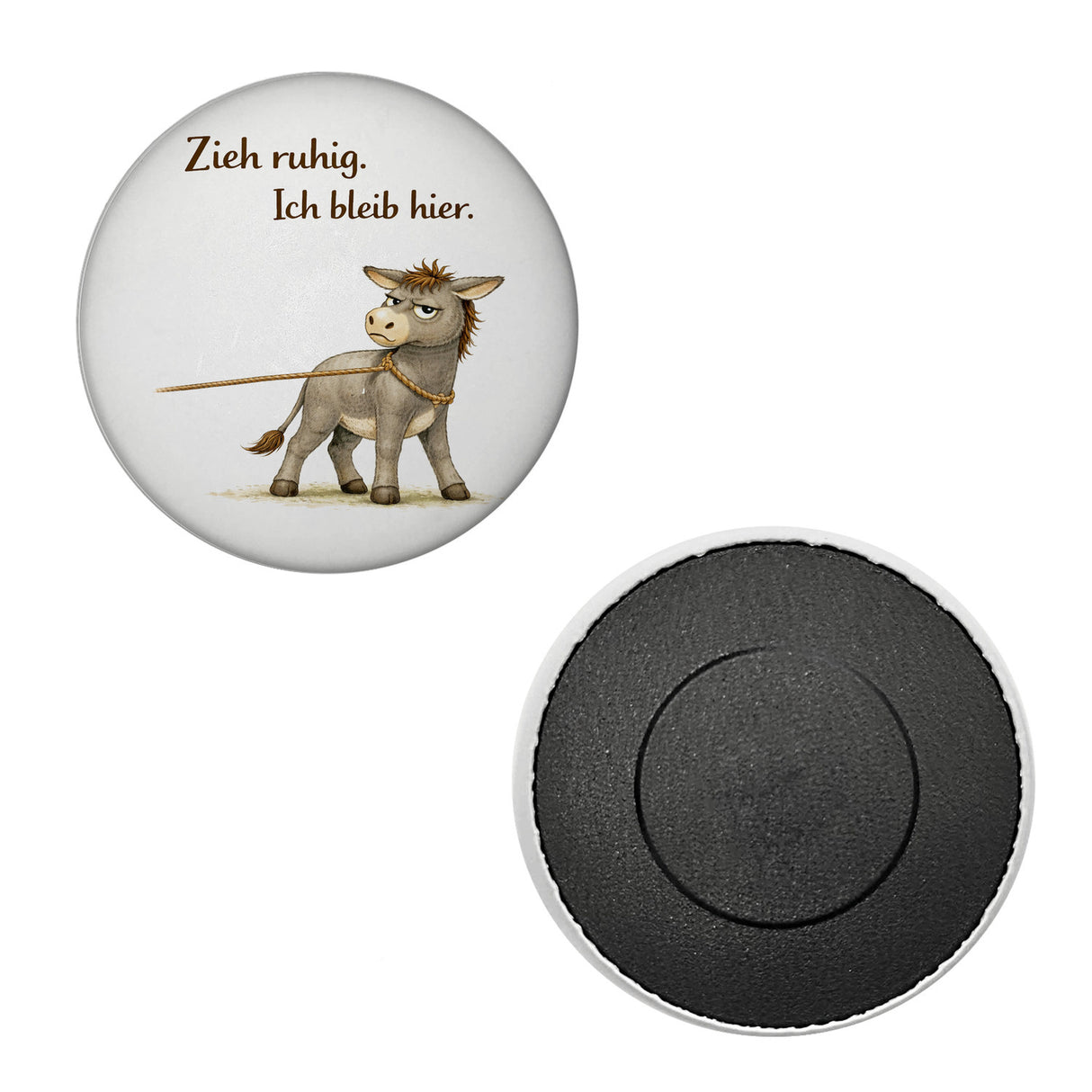 Eddi Esel Zieh ruhig Ich bleib hier Magnet für Eselfans