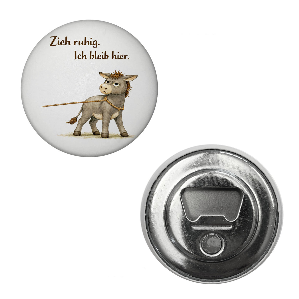 Eddi Esel Zieh ruhig Ich bleib hier Magnet für Eselfans