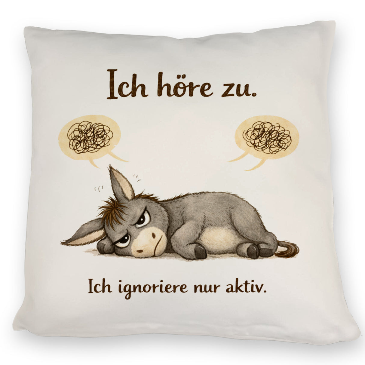 Eddi Esel Ich höre zu Ich ignoriere nur aktiv Kissen für Morgenmuffel
