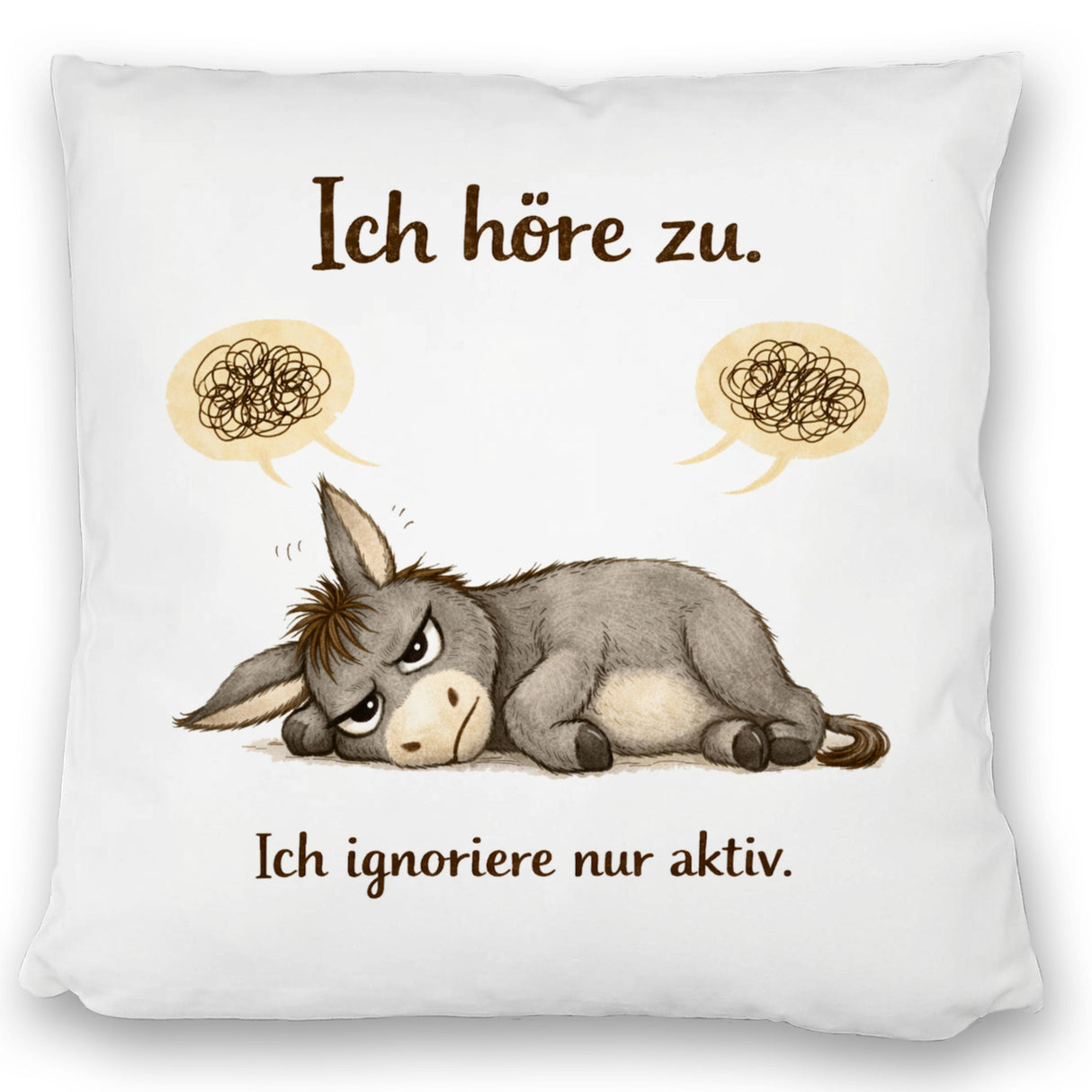 Eddi Esel Ich höre zu Ich ignoriere nur aktiv Kissen für Morgenmuffel