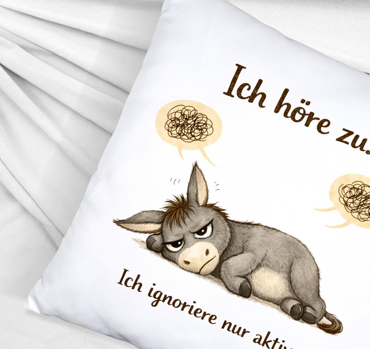 Eddi Esel Ich höre zu Ich ignoriere nur aktiv Kissen für Morgenmuffel