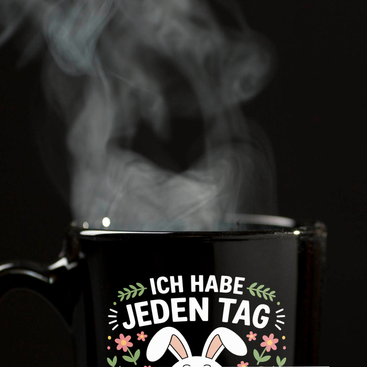 Jeden Tag Ostern suche immer was Ostermotiv Kaffeebecher für Osterfans