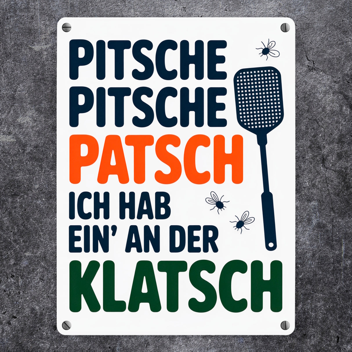 Fliegenklatsche Ich habe ein an der Klatsche Metallschild in 15x20 cm