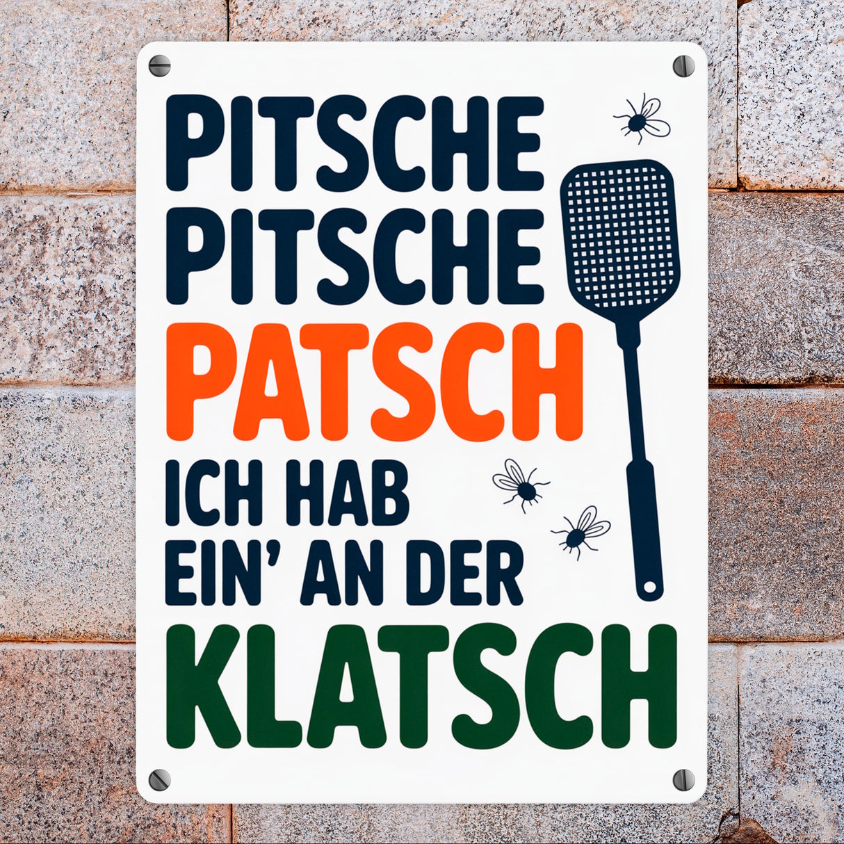 Fliegenklatsche Ich habe ein an der Klatsche Metallschild in 15x20 cm