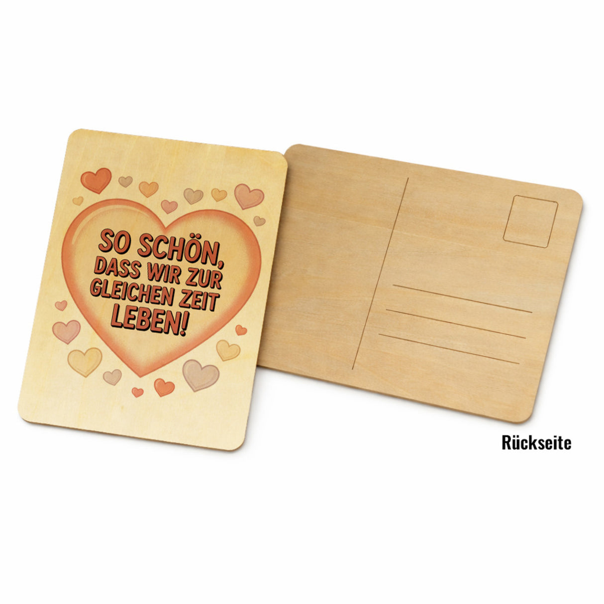 So schön, dass wir zur gleichen Zeit leben! Postkarte aus Holz