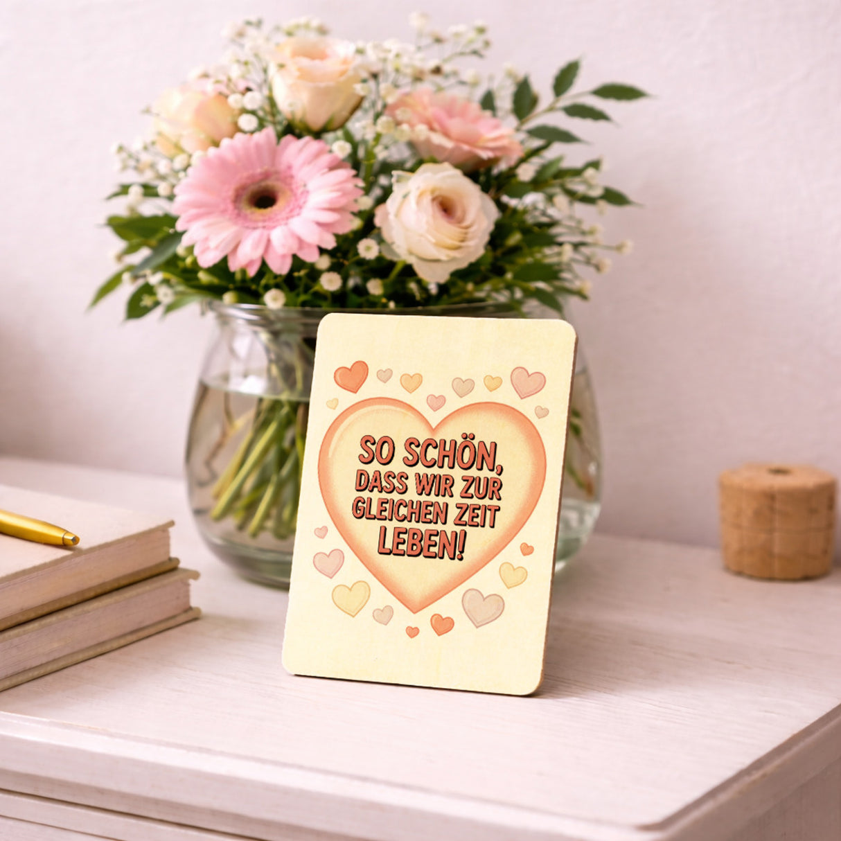 So schön, dass wir zur gleichen Zeit leben! Postkarte aus Holz