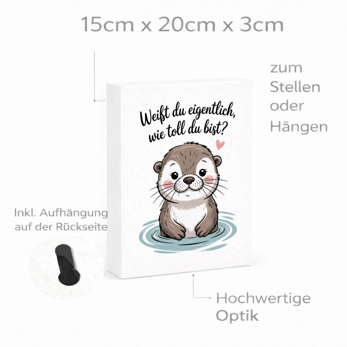 Otter Holzbild in 20x15 cm zum Stellen oder Aufhängen - weißt du eigentlich, wie toll du bist?